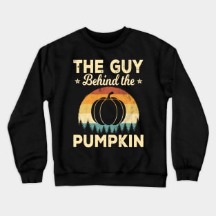 Retro Vintage The Guy Behind The Pumpkin Baby Shower Gift Crewneck Sweatshirt